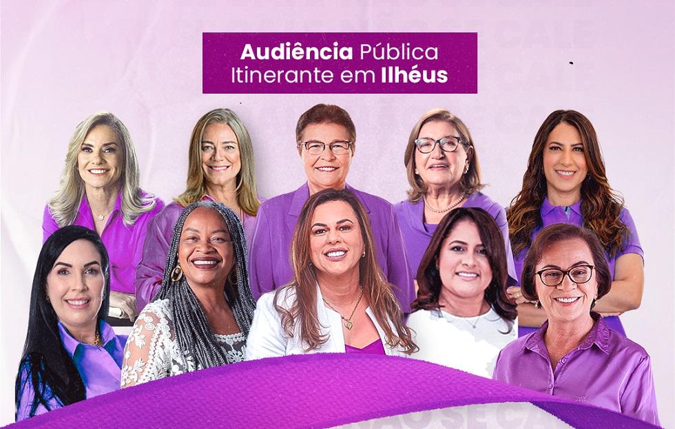 Comissão dos Direitos da Mulher da ALBA realiza Audiência Pública Itinerante em Ilhéus