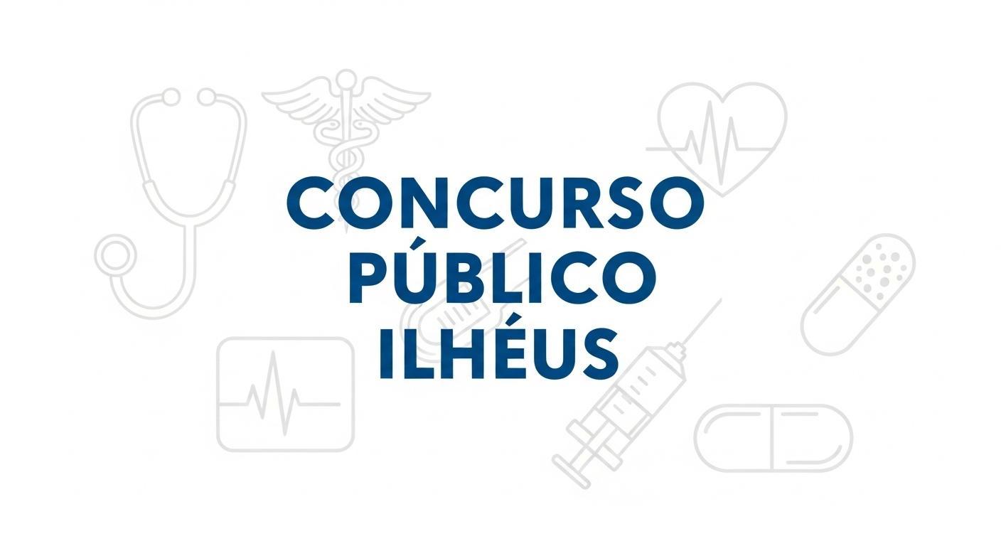 Concurso Público de Ilhéus 2026 entra na fase de definição do quadro de vagas