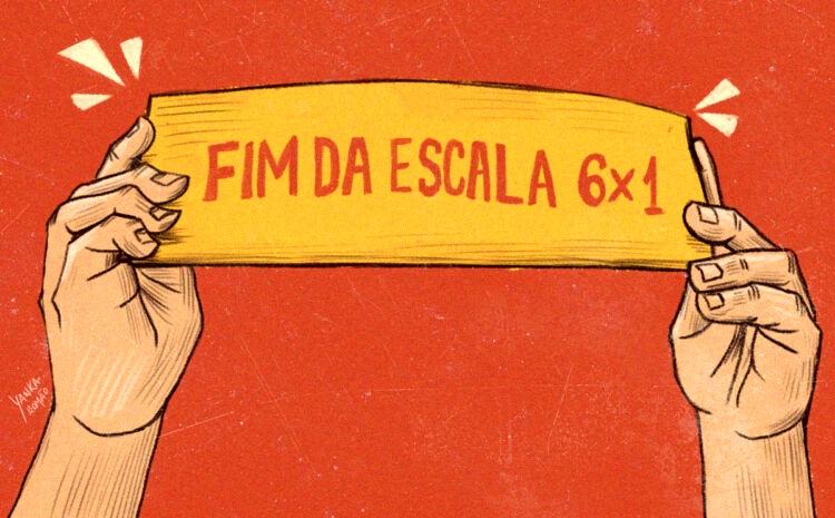 PL E O FIM DA ESCALA 6X1